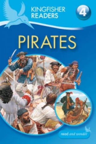 Książka Kingfisher Readers: Pirates (Level 4: Reading Alone) Philip Steele