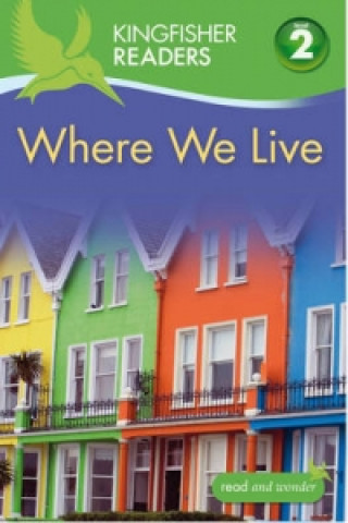 Könyv Kingfisher Readers: Where We Live (Level 2: Beginning to Read Alone) Brenda Stones