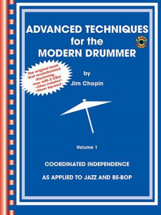 Книга Advanced Techniques for the Modern Drummer - Jim Chapin Jim Chapin