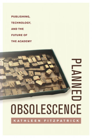 Livro Planned Obsolescence Kathleen Fitzpatrick