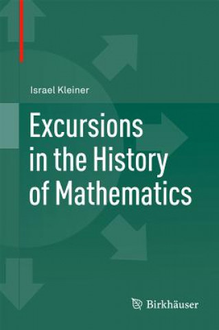 Knjiga Excursions in the History of Mathematics Kleiner