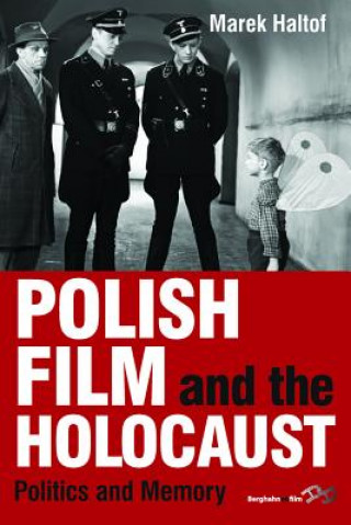 Könyv Polish Film and the Holocaust Marek Haltof
