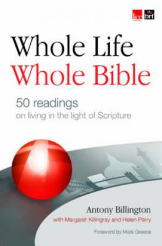 Kniha Whole Life, Whole Bible Antony Billington