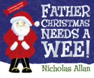 Książka Father Christmas Needs a Wee Nicholas Allan