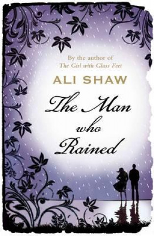 Carte Man Who Rained Ali Shaw