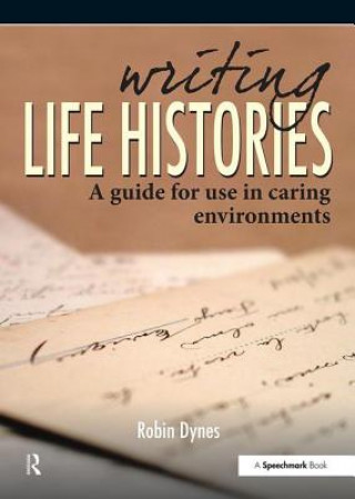 Carte Writing Life Histories Robin Dynes
