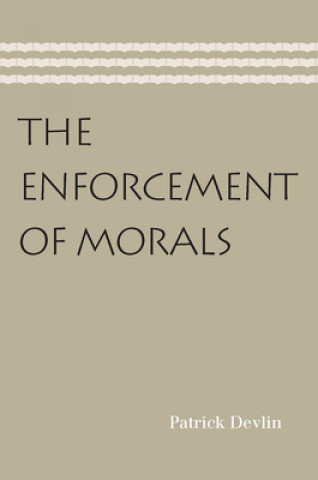 Kniha Enforcement of Morals Patrick Devlin