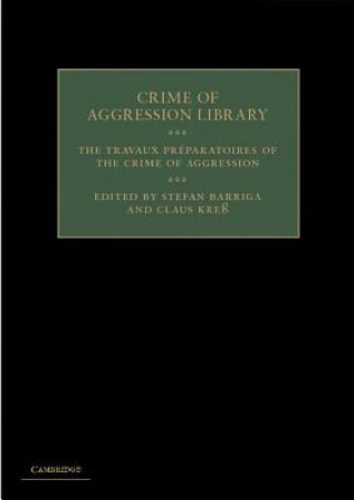 Book Travaux Preparatoires of the Crime of Aggression Stefan Barriga