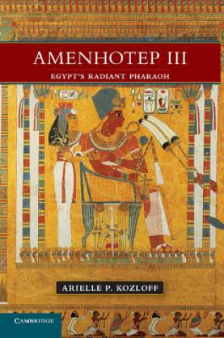 Knjiga Amenhotep III Arielle P Kozloff