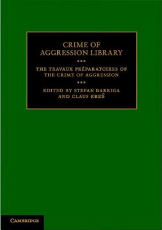 Buch Travaux Preparatoires of the Crime of Aggression Stefan Barriga