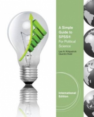 Carte Simple Guide to SPSS (R) for Political Science, International Edition Lee Kirkpatrick