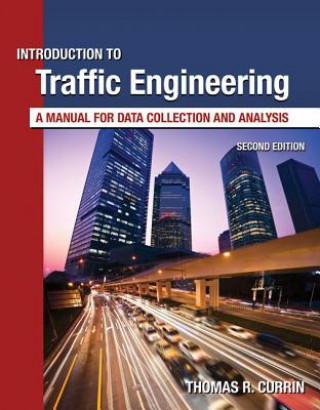 Carte Introduction to Traffic Engineering Thomas Currin