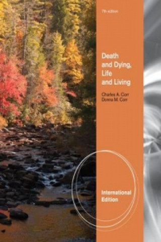 Kniha Death and Dying, Life and Living, International Edition Charles Corr