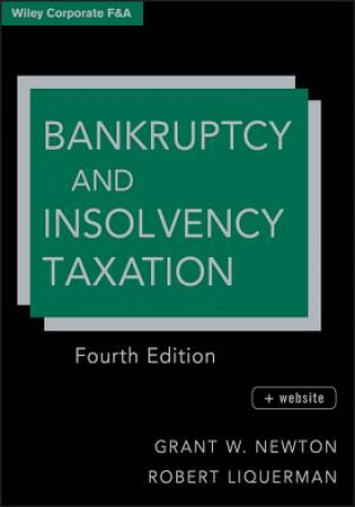 Книга Bankruptcy and Insolvency Taxation 4e Grant W Newton