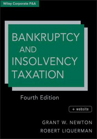 Kniha Bankruptcy and Insolvency Taxation 4e Grant W Newton