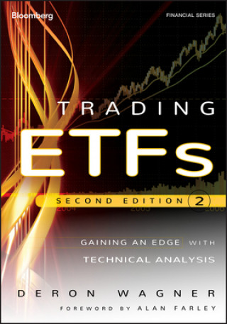 Buch Trading ETFs, Second Edition: Gaining an Edge with  Technical Analysis Deron Wagner