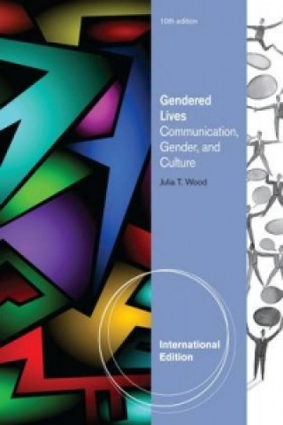 Książka Gendered Lives, International Edition Julia Wood