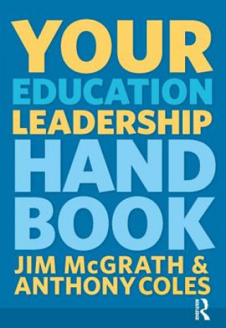 Kniha Your Education Leadership Handbook Jim McGrath