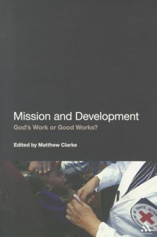 Kniha Mission and Development Matthew Clarke