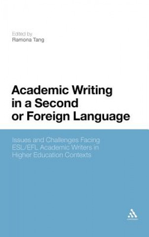 Book Academic Writing in a Second or Foreign Language Ramona Tang