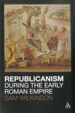 Carte Republicanism during the Early Roman Empire Sam Wilkinson