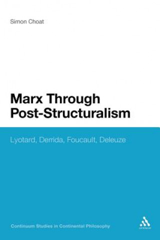 Kniha Marx Through Post-Structuralism Simon Choat