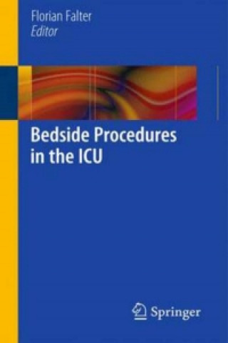 Könyv Bedside Procedures in the ICU Falter