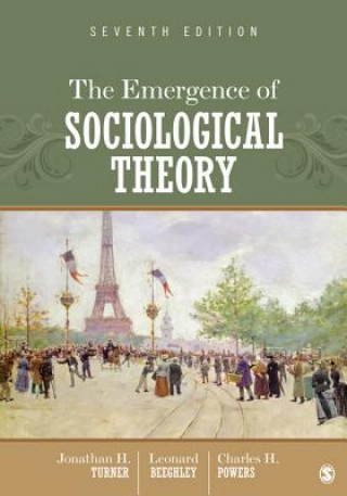 Könyv Emergence of Sociological Theory Jonathan Turner