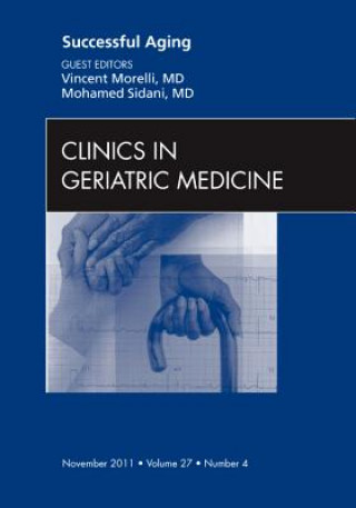 Kniha Successful Aging , An Issue of Clinics in Geriatric Medicine Vincent Morelli