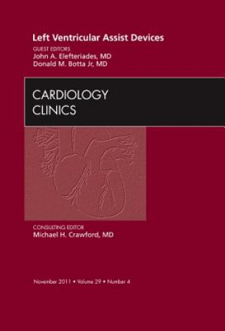 Carte Left Ventricular Assist Devices, An Issue of Cardiology Clinics John A Elefteriades