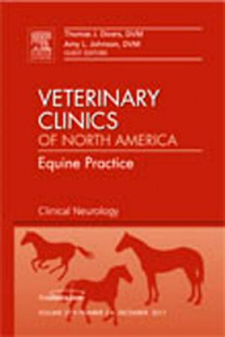 Könyv Clinical Neurology, An Issue of Veterinary Clinics: Equine Practice Thomas Divers