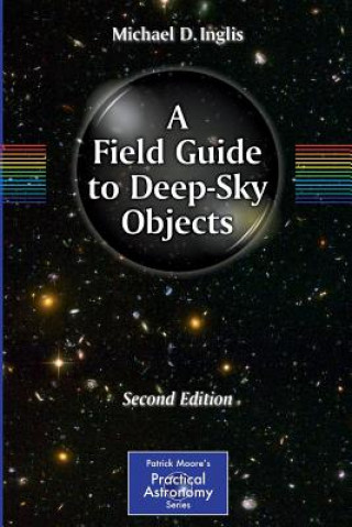 Kniha Field Guide to Deep-Sky Objects Inglis