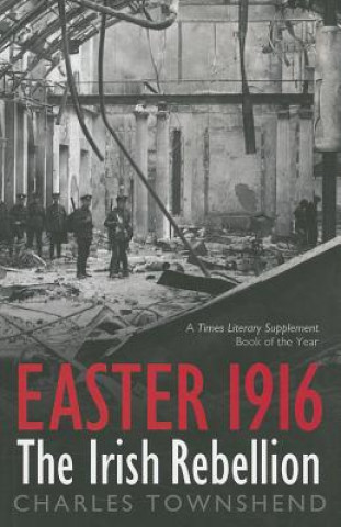 Kniha Easter 1916 Charles Townshend