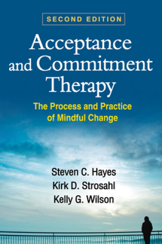 Kniha Acceptance and Commitment Therapy Steven C Hayes