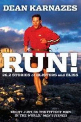 Kniha Run! Dean Karnazes