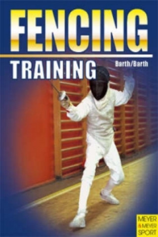 Kniha Training Fencing Berndt Barth