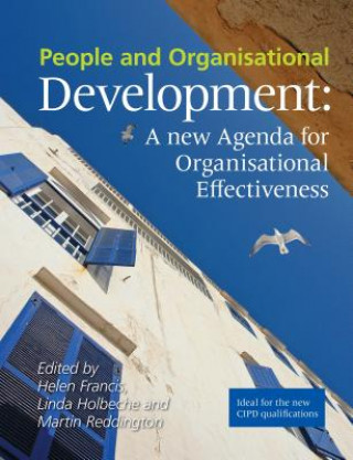 Kniha People and Organisational Development : A new Agenda for Organisational Effectiveness Helen Francis