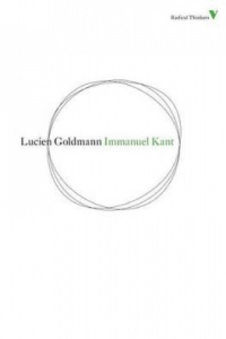 Kniha Immanuel Kant Lucien Goldmann