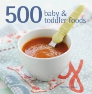 Knjiga 500 Baby & Toddler Foods Beverley Glock