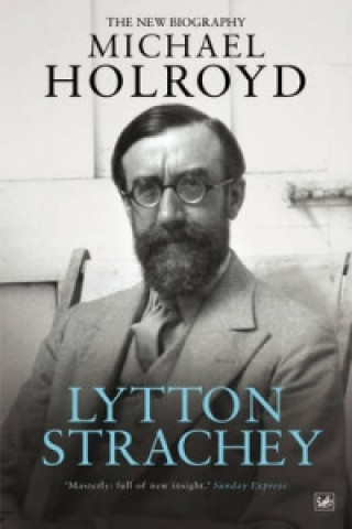 Kniha Lytton Strachey Michael Holroyd