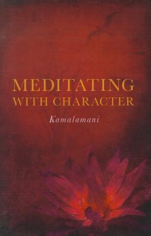 Knjiga Meditating with Character Kamalamani