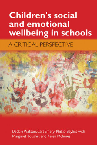 Buch Children's Social and Emotional Wellbeing in Schools Debbie Watson