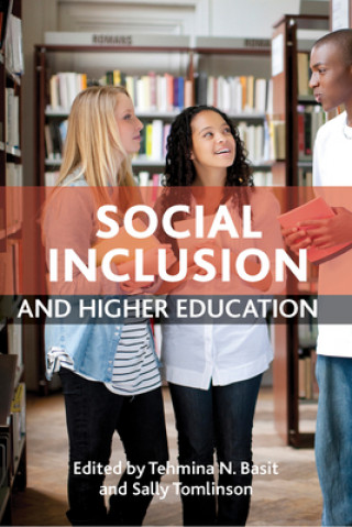 Книга Social Inclusion and Higher Education Tehmina N Basit
