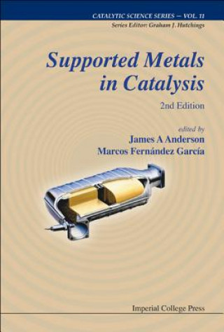 Βιβλίο Supported Metals In Catalysis (2nd Edition) James A Anderson