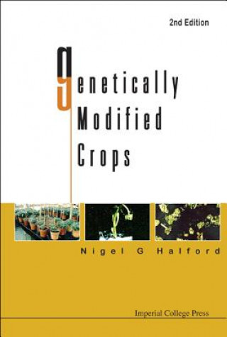 Kniha Genetically Modified Crops Nigel G Halford