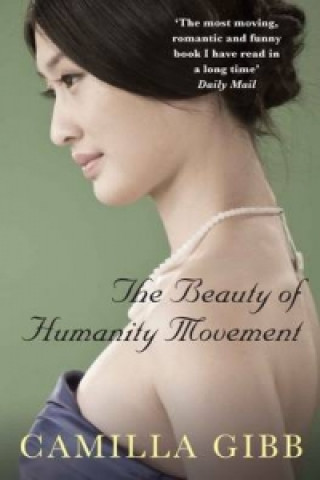 Kniha Beauty of Humanity Movement Camilla Gibb