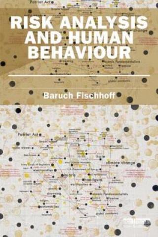 Kniha Risk Analysis and Human Behavior Baruch Fischhoff