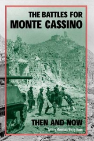 Kniha Battles for Monte Cassino Then and Now Jeffrey Plowman