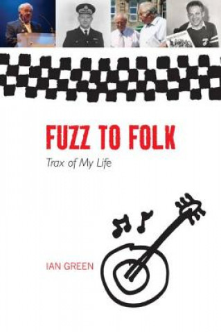 Könyv Fuzz to Folk Ian Green