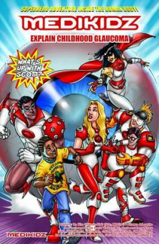 Книга Medikidz Explain Childhood Glaucoma Kim Chilman-Blair